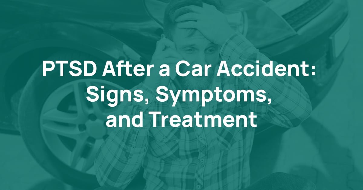 PTSD After a Car Accident: Signs, Symptoms, and How Therapy Can Help