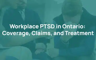Workplace PTSD in Ontario: Coverage, Claims, and Treatment