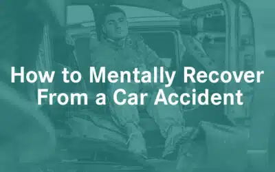 How to Mentally Recover From a Car Accident