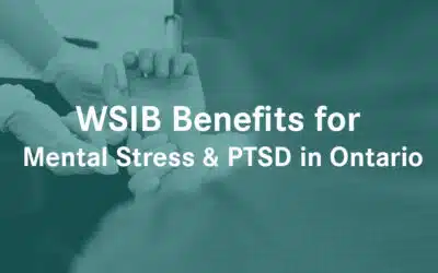 WSIB Benefits for Mental Stress & PTSD in Ontario